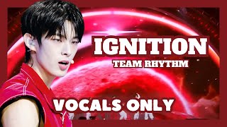 [VOCALS ONLY] Ignition - Team Rhythm (Universe League) studio ver.