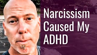 ADHD Caused By Narcissistic Childhood Trauma
