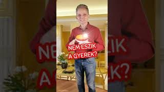 Nem eszik a gyerek