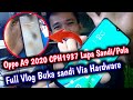 Oppo A9 2020 Lupa kata sandi/Pola ‼️ Full tutorial Cara angkat ic UFS tanpa Cut video