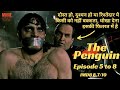 Dhokha Dena Iski Fitrat Mein Hai, Ye Kisi Ko Nahi Bakshta | The Penguin | Movie Gyan | Kamal Verma