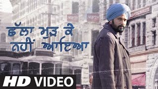 Challa Mud Ke Nahi Aaya - Amarinder Gill (Full Video) Amarinder Gill New Song| New Punjabi Song 2022