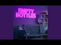 Empty Bottles