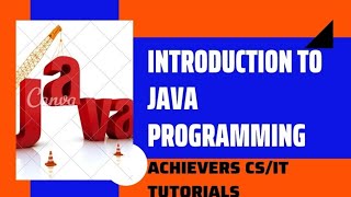 Introduction to java programming | History and features of java