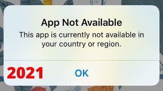 App Not Available This App is Not Available In Your Country or Region 2021 FIXED