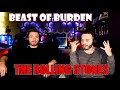 THE ROLLING STONES - BEAST OF BURDEN | FIRST TIME REACTION