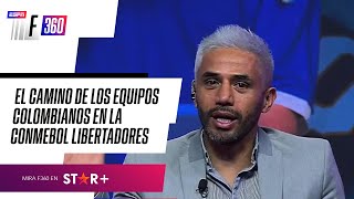 EL CAMINO DE LOS EQUIPOS COLOMBIANOS EN LA CONMEBOL LIBERTADORES