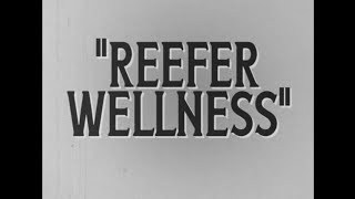 Reefer Wellness!