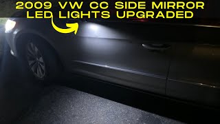 2009 VW CC Mirror Approach LED light upgrade