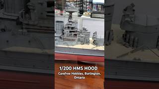 1/200 HMS Hood at Carefree Hobbies in Burlington, Ontario