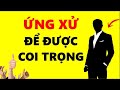 14 Mẹo Ứng Xử Đi Đâu Cũng Được Coi Trọng!