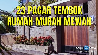 23 Pagar Tembok Rumah Minimalis Murah Mewah