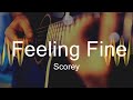 Scorey - Feeling Fine  | Music Marcus