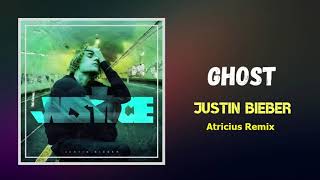 Justin Bieber - Ghost (Atricius Remix)