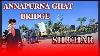 Silchar City to Dudhpatil | New Bridge Annapurna Ghat Ride | bangla Motovlog | Prince Arshad Vlog