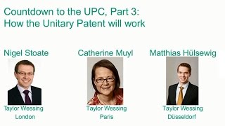 Countdown to the UPC, part III: how the Unitary Patent will work