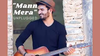Mann Mera (Unplugged) | Table No 21 | Gajendra Verma | Sushant Trivedi | Latest covers |