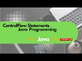 ControlFlow Statements in Java