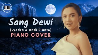 SANG DEWI (Lyodra, Andi Rianto)| PIANO COVER with lyrics | Instrumental