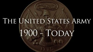"The United States Army: 1900 - Today" - A History of Heroes
