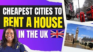 10 Cheapest Cities To Rent a House in The UK. Spend less on Rent.