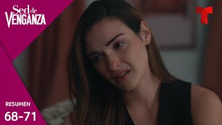 Sed de Venganza, resumen episodios 68 al 71 | Telemundo Novelas