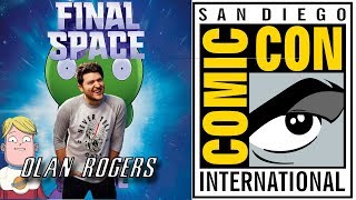 OLAN ROGERS | FINAL SPACE at SDCC 2018
