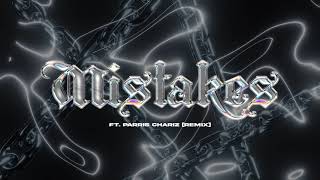 WXLF - MISTAKES (feat. Parris Chariz) [REMIX] [Official Audio]