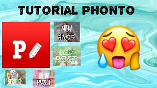 TUTORIAL PHONTO 🌺 ¡Añade TEXTO A TUS fotos!