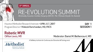 Robotic MVR (Clifton Lewis, MD) - April 6th, 2017 Re-Evolution Summit