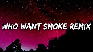 Kodak Black  - Who Want Smoke Remix (Lyrics) Ft. Chief Keef