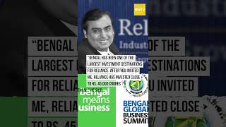 Reliance Industries To Invest Additional Rs 20,000-Cr In West Bengal In 3 Years: Mukesh Ambani