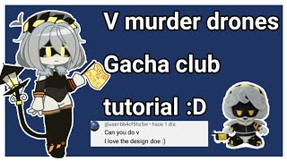 🖤¡V tutorial!💛||Gacha club - (read desc) |•Sofikato•