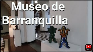 Museo del Atlántico - Lugares turísticos de Barranquilla 2022