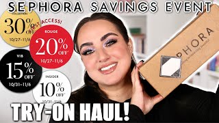 SEPHORA SAVINGS EVENT TRY-ON HAUL! | FALL 2023