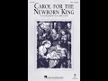 CAROL FOR THE NEWBORN KING (SATB Choir) - Ben Jonson/John Leavitt