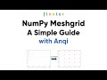 NumPy Meshgrid - Understanding np.meshgrid() [Simple Guide]