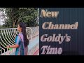 Our New Channel Goldy's Time