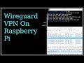 Wireguard VPN On Raspberry Pi