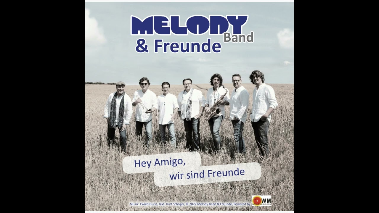 MELODY & FREUNDE - Hey Amigo, Wir Sind Freunde - YouTube