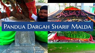 panduya || Pandua Dargah Sharif Malda II Famous Dargah in West Bengal #Malda