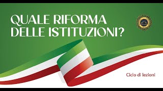 Quale riforma delle Istituzioni?_ Alessandro Petretto, Aspetti istituzionali, politici ed economici