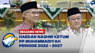 BREAKING NEWS - Haedar Nashir Ketum PP Muhammadiyah 2022 - 2027