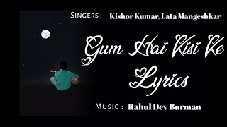Gum Hai Kisi Ke Pyar || Kishor Kumar, Lata Mangeshkar || R D Burman || Lyrics Rushi