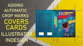 Adding Automatic Crop Marks to Covers, Cards, Pamphlets and Design in Illustrator and Indesign