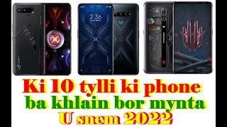 ki 10 tylli ki phone ba khlain bor bha mynta u snem 2022 kiba yn sa mih shen