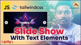 Slide Show / Carousel using Tailwind CSS and JavaScript | தமிழ்