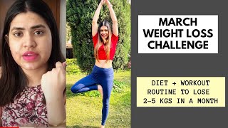 DIET PLAN & quick workout routine for MARCH WEIGHT LOSS CHALLENGE | No fad