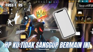 HP ku sudah hampir meledak🤯🔥 - FREE FIRE ‼️