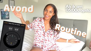 AVOND ROUTINE🌙 - als ik om 05:00u opsta ☕️😴|| Denise Anna